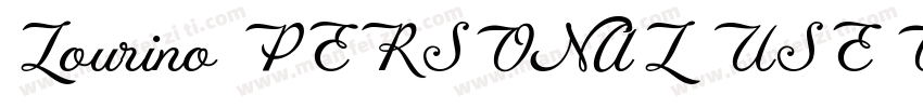 Lourino PERSONAL USE ONLY字体转换